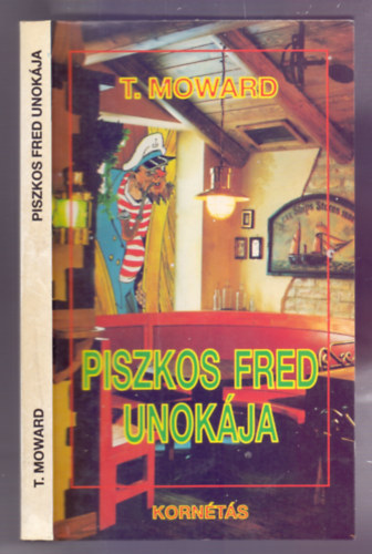 T. Moward - Piszkos Fred unokja