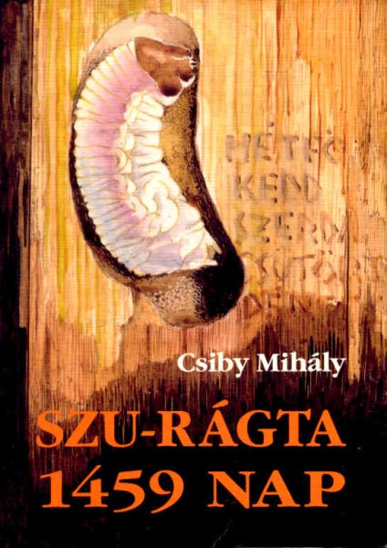 Csiby Mihly - Szu-rgta 1459 nap