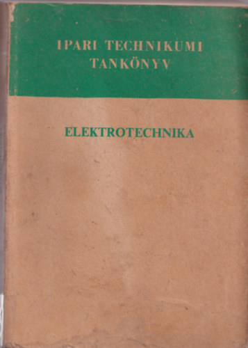 Szentirmay L�szl� - Elektrotechnika - ipari technikumi tank�nyv