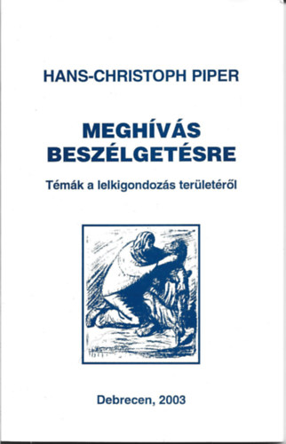 Hans-Christoph Piper - Megh�v�s besz�lget�sre