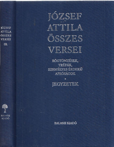 Jzsef Attila - Jzsef Attila sszes versei III. (kritikai kiads)