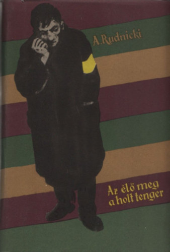 A. Rudnicki - Az élő meg a holt tenger