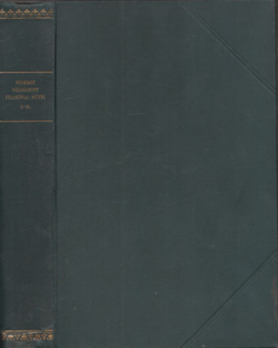 Diderot - Diderot válogatott filozófiai művei I-II.