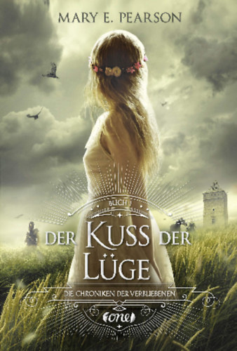 Mary E. Pearson - Der Kuss Der Lüge