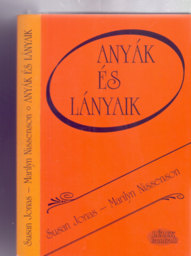 Susan Jonas - Marilyn Nissenson - any�k �s l�nyaik - szem�lyes utunk