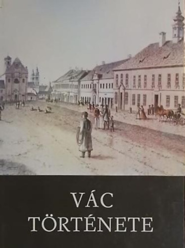Tragor Ignác - Vác története