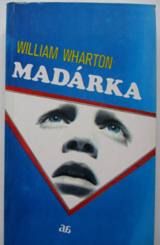 William Wharton - Mad�rka