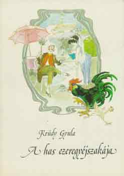 Krúdy Gyula - A has ezeregyéjszakája