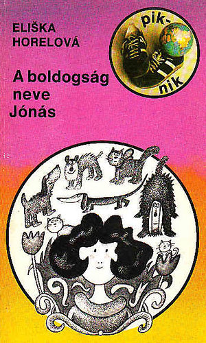Eliska Horelov� - A boldogs�g neve J�n�s