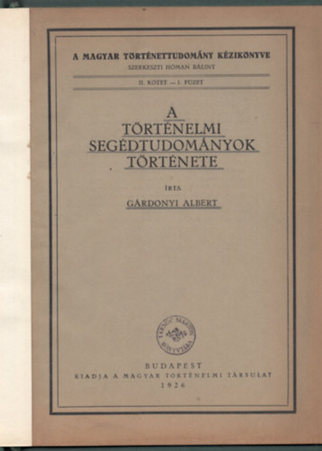 Grdonyi Albert - A trtnelmi segdtudomnyok trtnete
