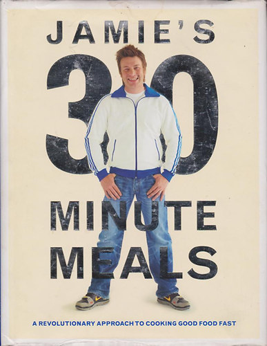 Jamie Oliver - Jamie's 30 minute meals