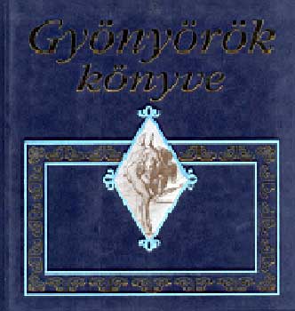 Veress Istv�n - Gy�ny�r�k k�nyve