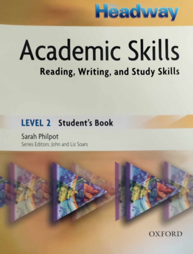 Sarah Philpot - New Headway Academic Skills - Reading, Writing, and Study Skills Level 2 - Student's Book