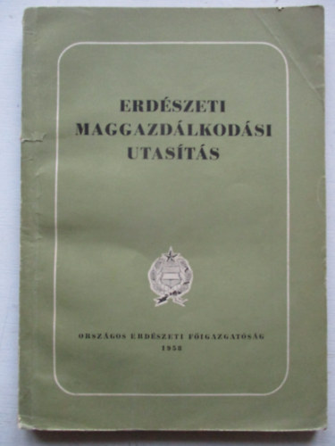 M�ty�s Vilmos  (szerk.) - Erd�szeti maggazd�lkod�si utas�t�s