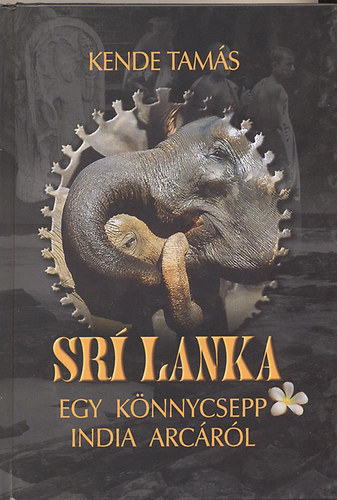 Kende Tams - Sr Lanka-Egy knnycsepp India arcrl