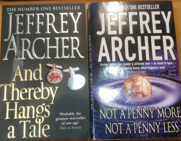 Jeffrey Archer - 2 db Jeffrey Archer: And Thereby Hangs a Tale + Not a Penny More, not a Penny Less