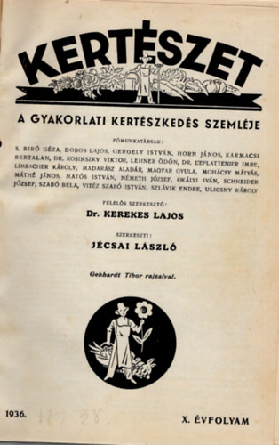 Dr. Jcsai Lszl  Kerekes Lajos (szerk.) - Kertszet 1936-1938. vfolyamok ( 3 vfolyam egybektve )