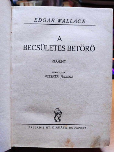 Edgard Wallace - A becs�letes bet�r� (1 peng�s reg�nyek)