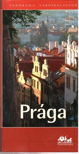 Cs�falvay Ildik� - Pr�ga - (Panor�ma V�roskalauzok)