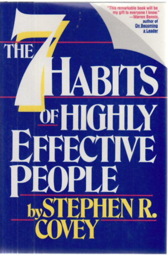 Stephen R. Covey - The 7 habits of highly effective people