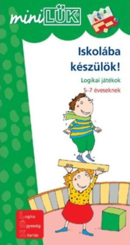 T�r�k �gnes  (szerk.) - Iskol�ba k�sz�l�k! - Logikai j�t�kok 5-7 �veseknek