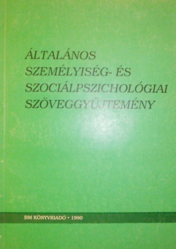 dr. Fogarasi Mihly  Kiss Gza (Szerk.) - ltalnos szemlyisg- s szocilpszicholgiai szveggyjtemny I.