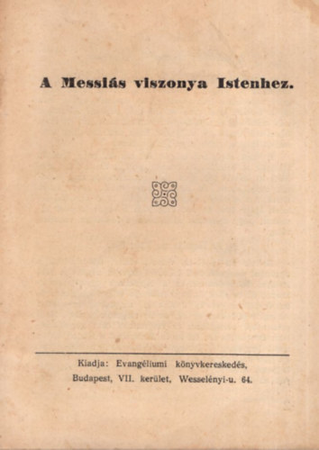 A Messis viszonya Istenhez.