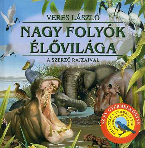 Veres Lszl - Nagy folyk lvilga