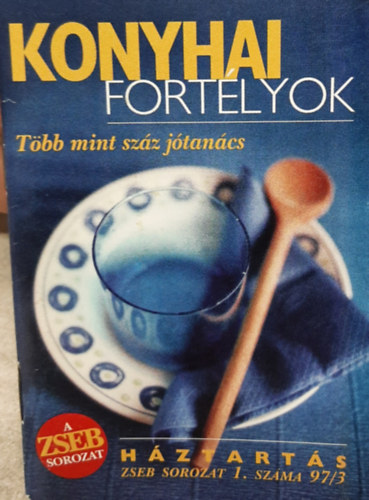 Konyhai fortlyok - Tbb mint szz jtancs