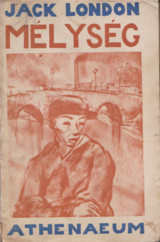 Jack London - Mélység