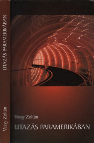 Vassy Zolt�n - Utaz�s Paramerik�ba