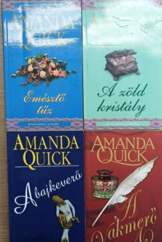Amanda Quick - 4 db Amanda Quick kötet: A vakmerő - A bajkeverő - A zöld kristály - Emésztő tűz