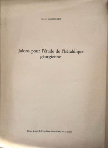 M. N. Vadbolski - Jalons pour l'�tude de l'h�raldique g�orgienne