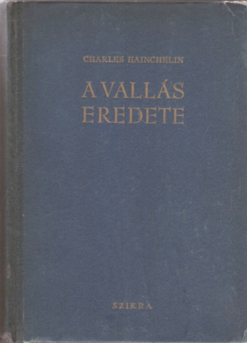 Charles Hainchelin - A vall�s eredete