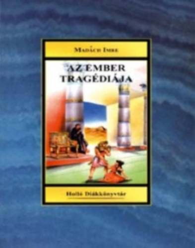 Madch Imre - Az ember tragdija