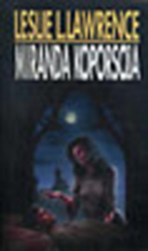 Lrincz L. Lszl  (Leslie L. Lawrence) - Miranda koporsja + Az rdg fekete kalapja (2 ktet)