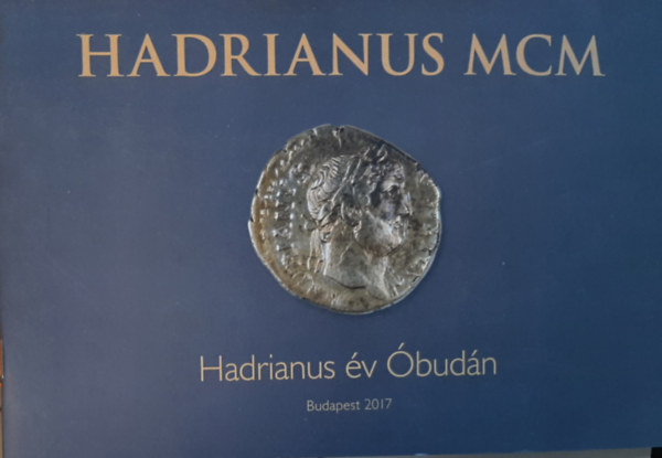 Hadrianus MCM - Hadrianus �v �bud�n