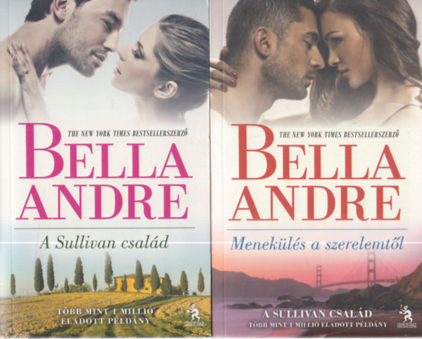 Bella Andre - 2 db knyv a Sullivan csald sorozatbl: A Sullivan csald + Menekls a szerelemtl