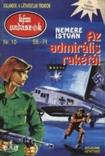 Nemere István - Az admirális rakétái (Kémvadászok 10.)