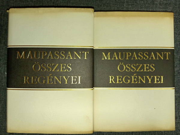 Benedek Marcell  Guy de Maupassant (ford.), Benyhe J�nos (ford.), Ill�s Endre (ford.) - Guy de Maupassant �sszes reg�nyei k�t k�tetben (Egy asszony �lete / A sz�pfi� / Mont-Oriol / P�ter �s J�nos / Er�s mint a hal�l / Az ember sz�ve)