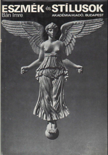 Bán Imre - Eszmék és stílusok
