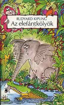 Rudyard Kipling - Az elefntklyk