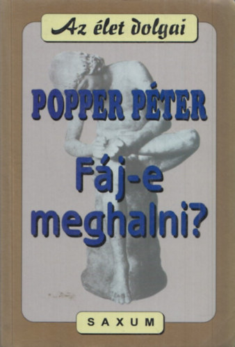 Popper Pter - Fj-e meghalni?