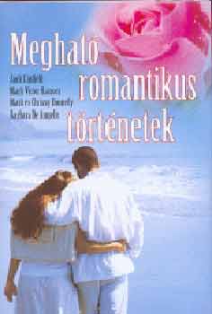 Jack Canfield, Deangelis, Barbara, Donelly, Mark, Donelly, Chrissy Mark Victor Hansen - Megható romantikus történetek