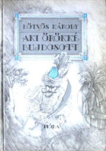 Eötvös Károly - Aki örökké bujdosott