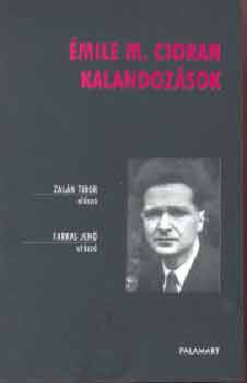 mile M. Cioran - Kalandozsok