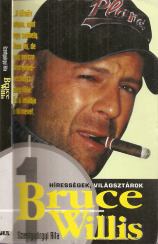 Szentgyrgyi Rita - Bruce Willis
