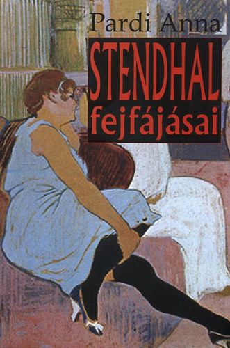 Pardi Anna - Stendhal fejf�j�sai