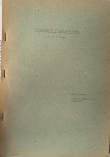 Ismeretlen Szerz� - K�zm�vel�d�si filmek katal�gusa 1981