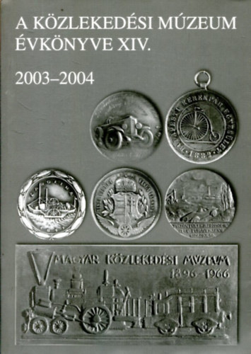 H�ttl P�l  (szerk.) - A k�zleked�si m�zeum �vk�nyve XIV.